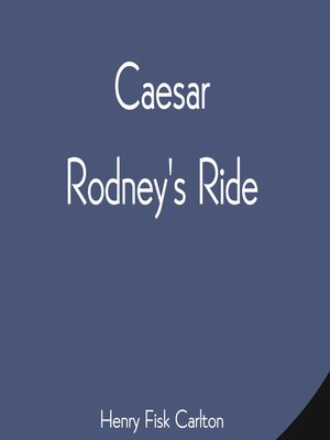 cover image of Caesar Rodney's Ride